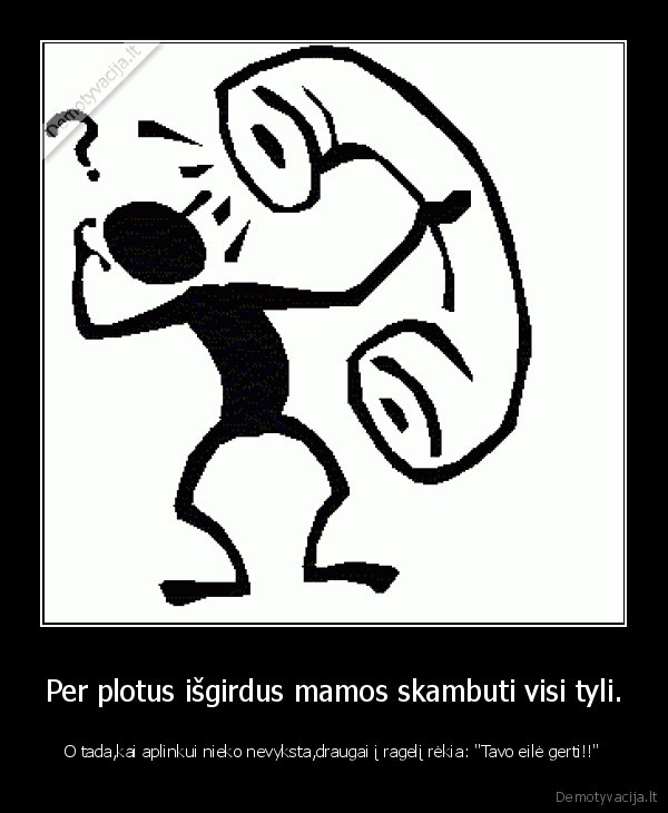 telefonas,mama,tetis,skambutis,plotas,tusas,alkoholis,gerimas,draugai