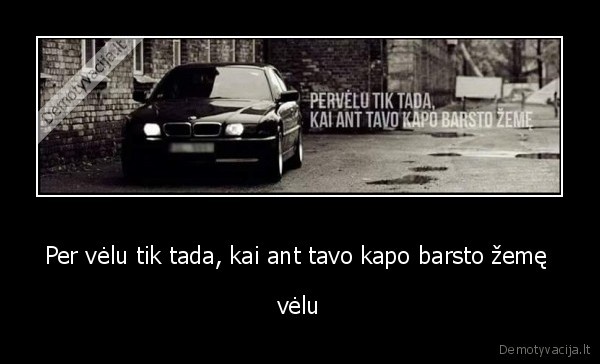 mirtis,bmw,kapas,gyvenimas