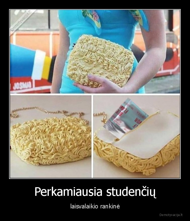studentes,rankine,dizainas,stilius,isvaizda,bomzpakis,makaronai