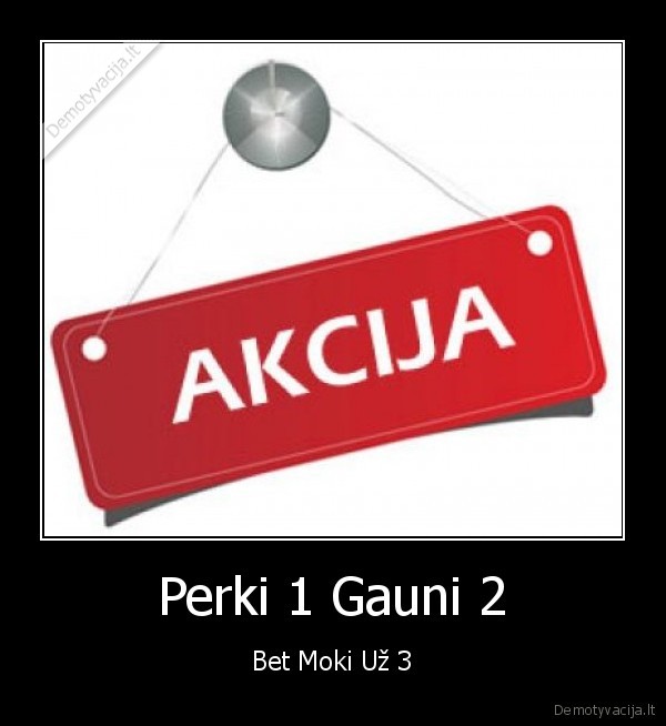 Perki 1 Gauni 2