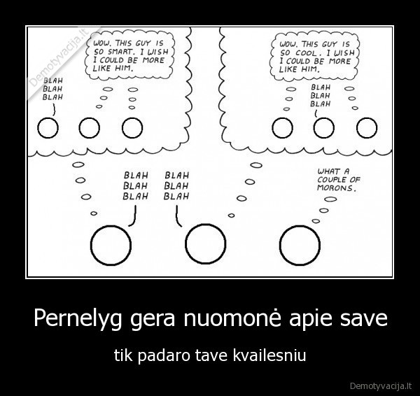 kalbejimas,pasitikejimas,nuomone,kvailys