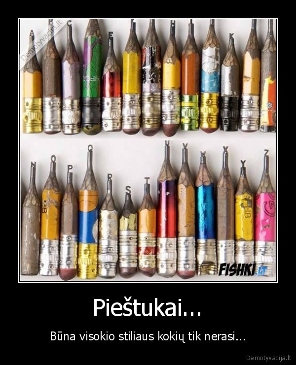 Pieštukai...