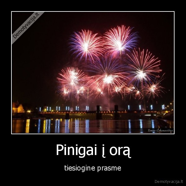 fejerverkai,pinigai,oras