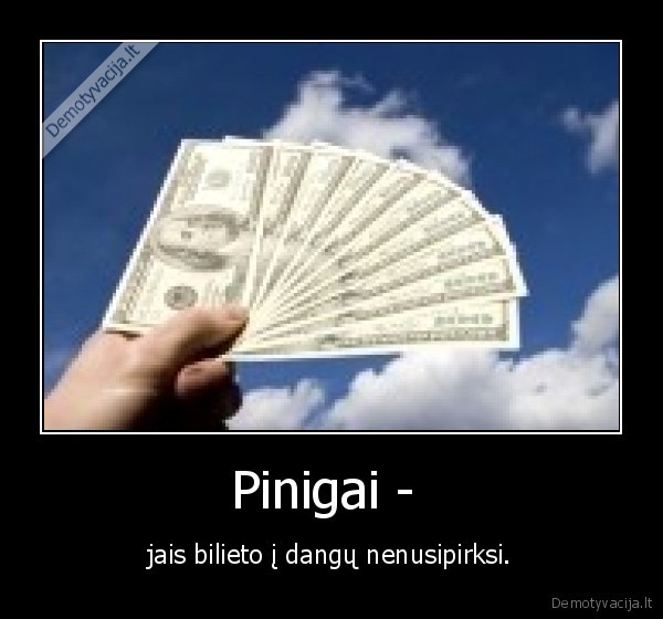 pinigai,dangus,pasaulio, pabaiga