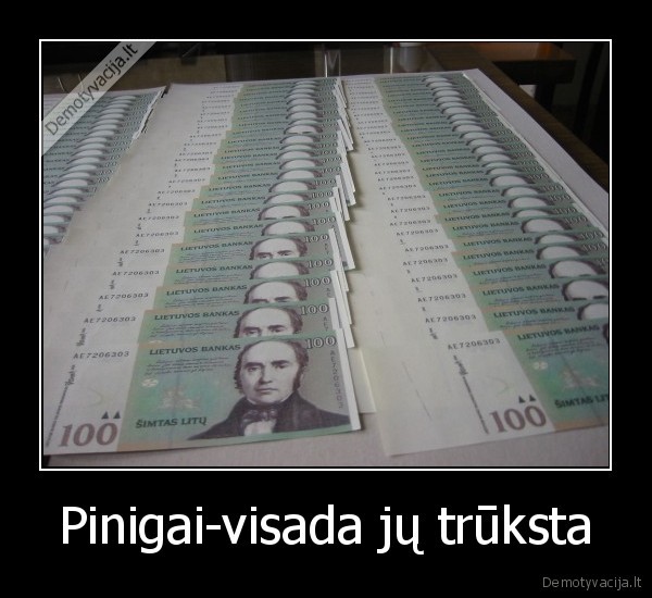 Pinigai-visada jų trūksta