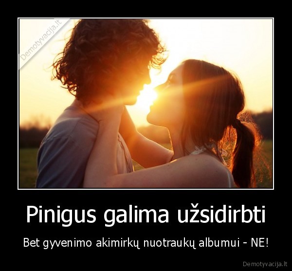 gyvenimo, akimirka,nuotrauku, albumas,prisiminimai,pinigai