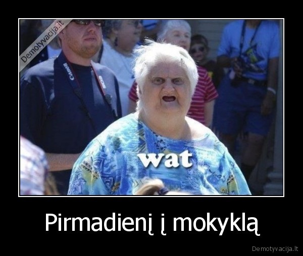 Pirmadienį į mokyklą