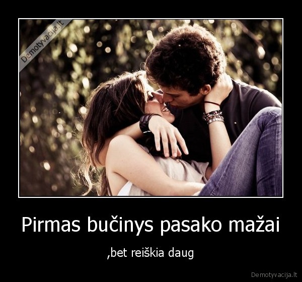 Pirmas bučinys pasako mažai