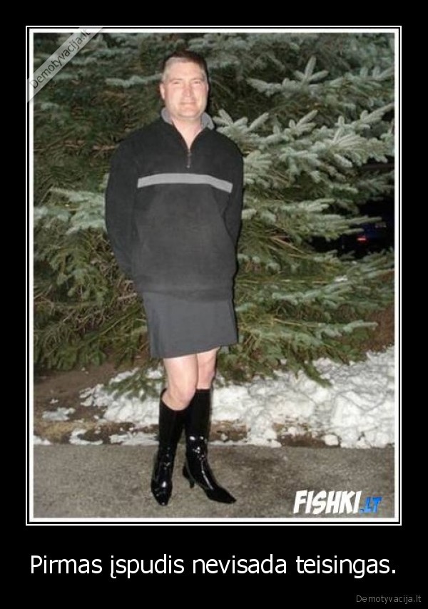 Pirmas įspudis nevisada teisingas.
