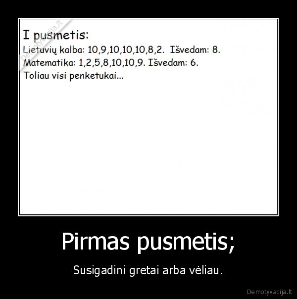 Pirmas pusmetis;