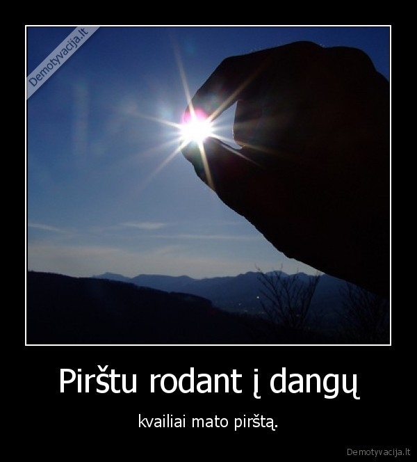 Pirštu rodant į dangų