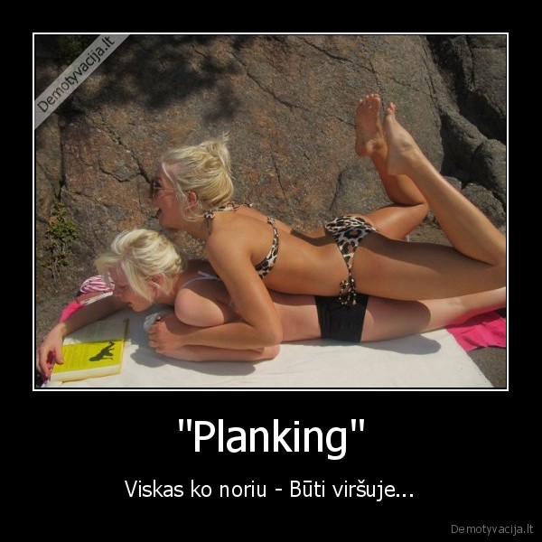 planking,lentos,karsta,sexas,merginos,grazioss