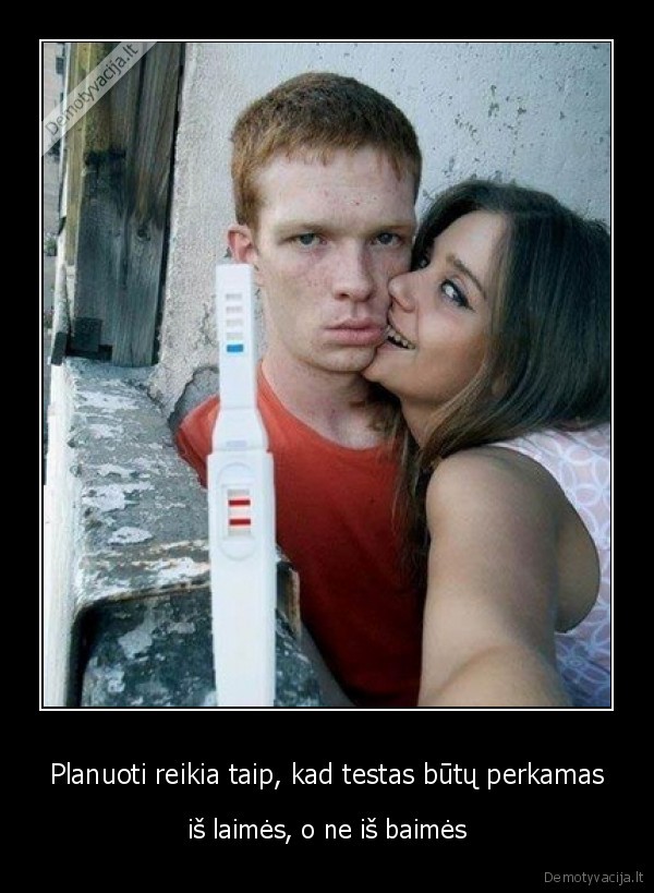 Planuoti reikia taip, kad testas būtų perkamas
