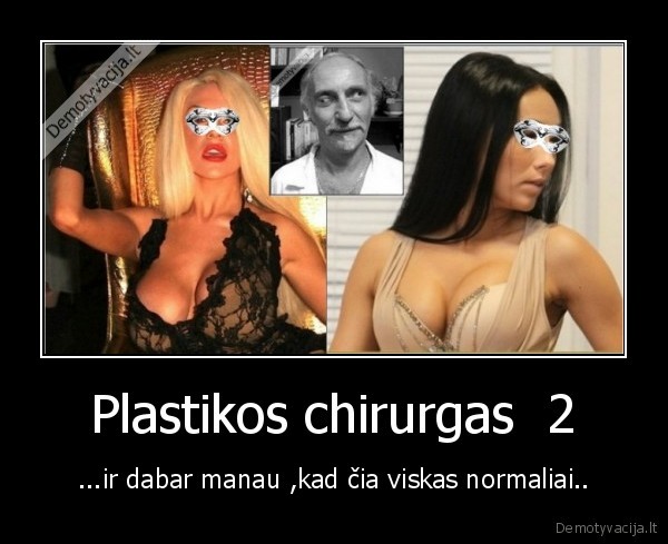 blogas, chirurgas,plastines, operacijos