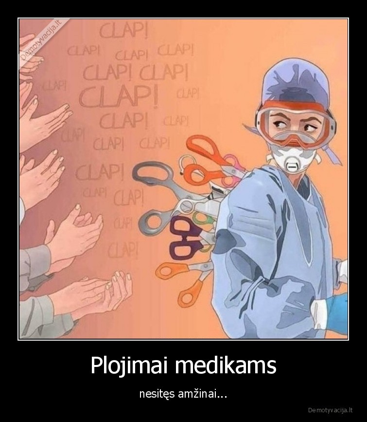 medikai,medicina,plojimai,pandemija,karantinas