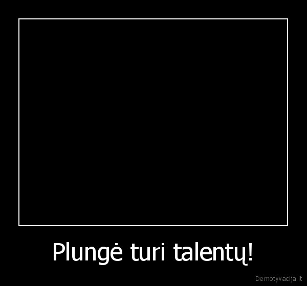 saras, plunge, turi, talentu, plunge