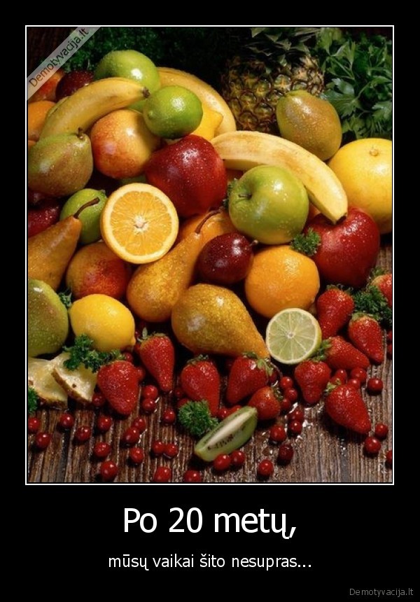 vaisiai,nesuprasti,isnykti,20