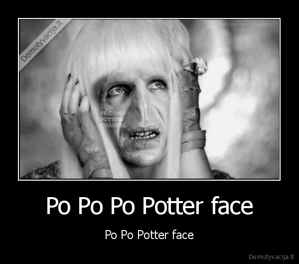 potter,harry,lady, gaga,poker, face