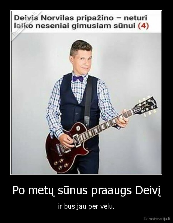 deivis,sunus,ugis,nykstukas