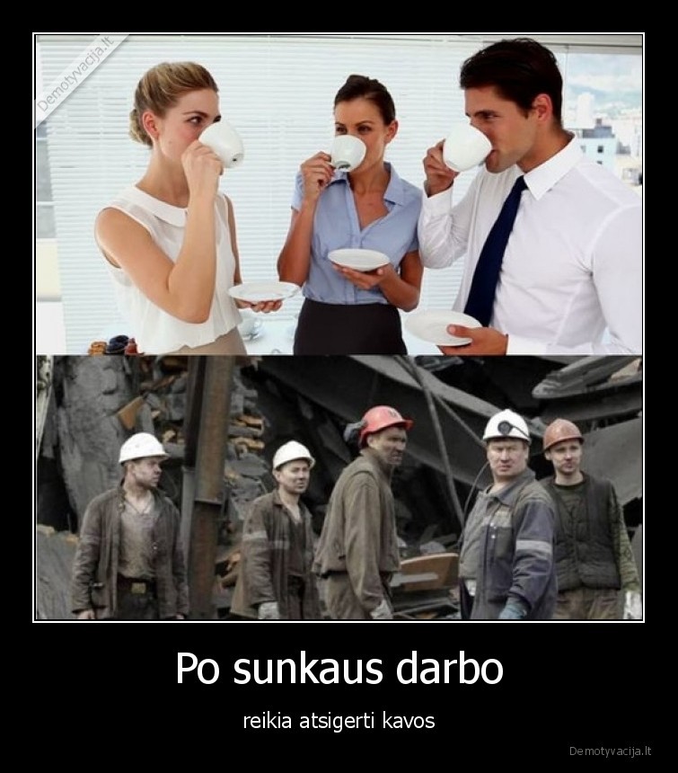 aha,sunkus, darbas,darbas,kava