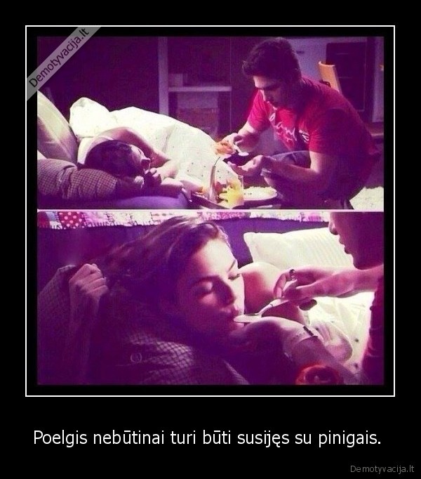 pinigai,poelgis,meile