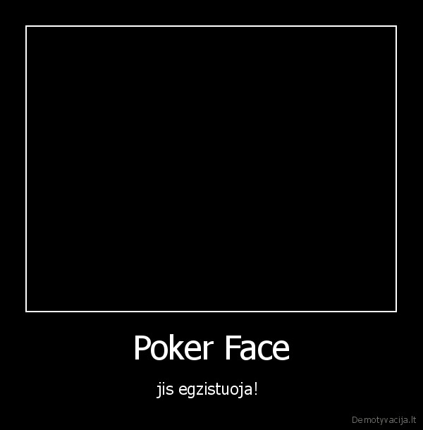 Poker Face