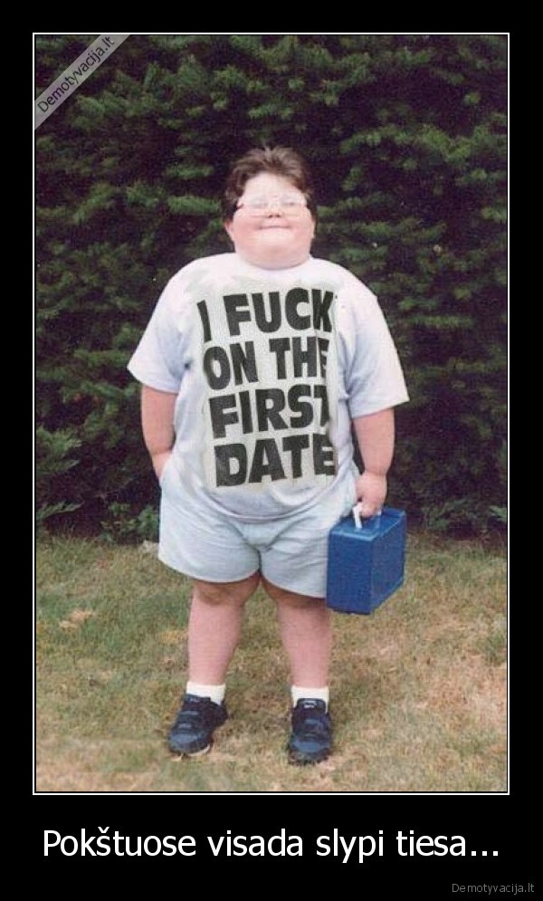 Pokštuose visada slypi tiesa...