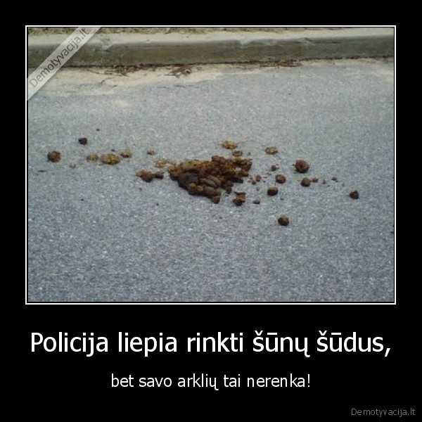 Policija liepia rinkti šūnų šūdus,