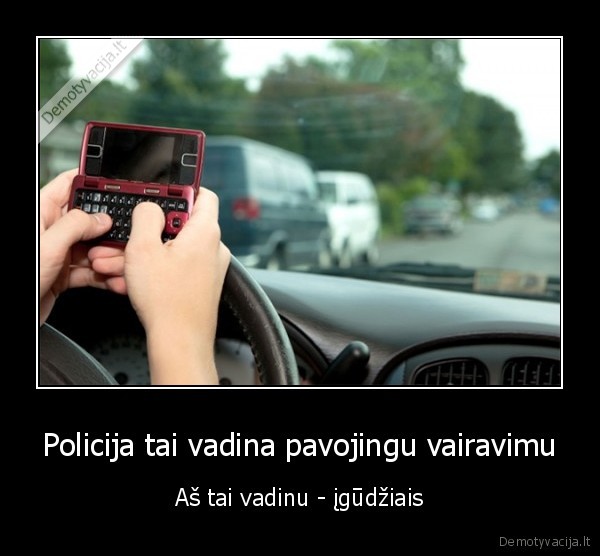 Policija tai vadina pavojingu vairavimu