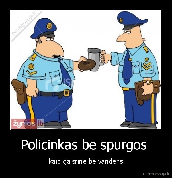Policinkas be spurgos 