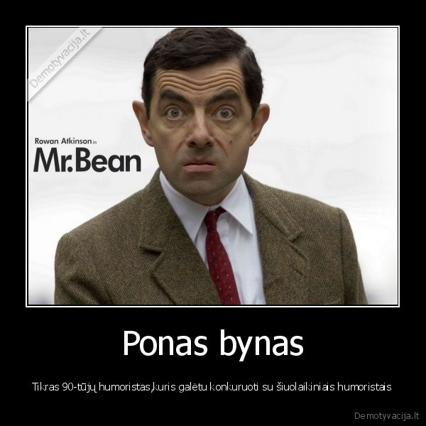mr,bean,ponas,bynas,atkinsonas,humoras