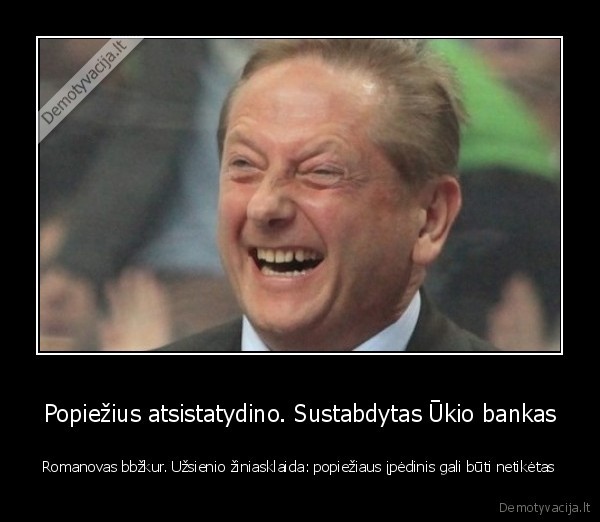 Popiežius atsistatydino. Sustabdytas Ūkio bankas