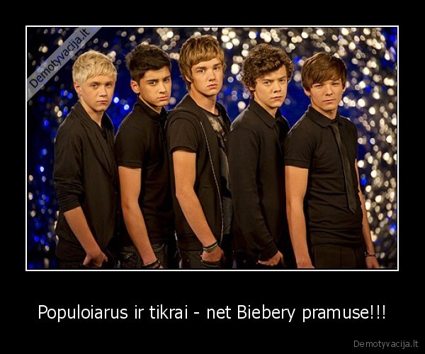 Populoiarus ir tikrai - net Biebery pramuse!!!