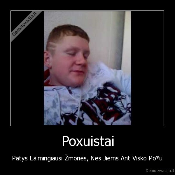 poxui,man, poxui,tau, poxui,visiems, mums, px