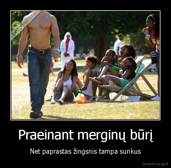 Praeinant merginų būrį