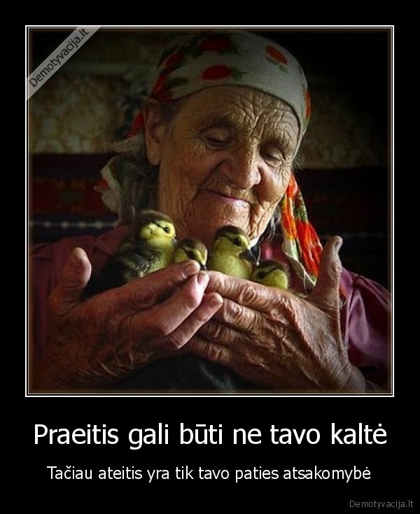 Praeitis gali būti ne tavo kaltė