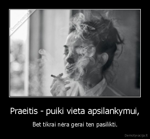 Praeitis - puiki vieta apsilankymui,