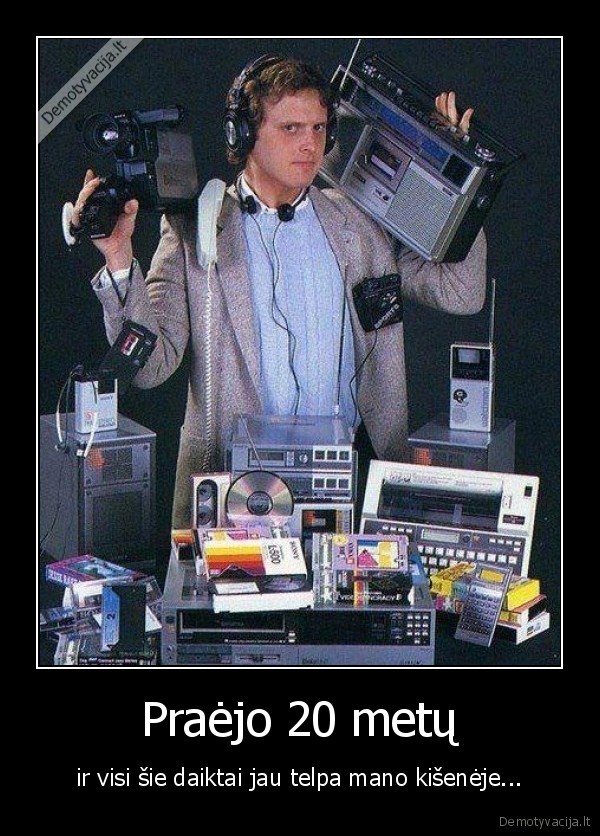 Praėjo 20 metų