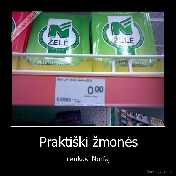 praktiski, zmones, renkasi, norfa, zele, geriausi