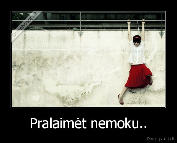Pralaimėt nemoku..