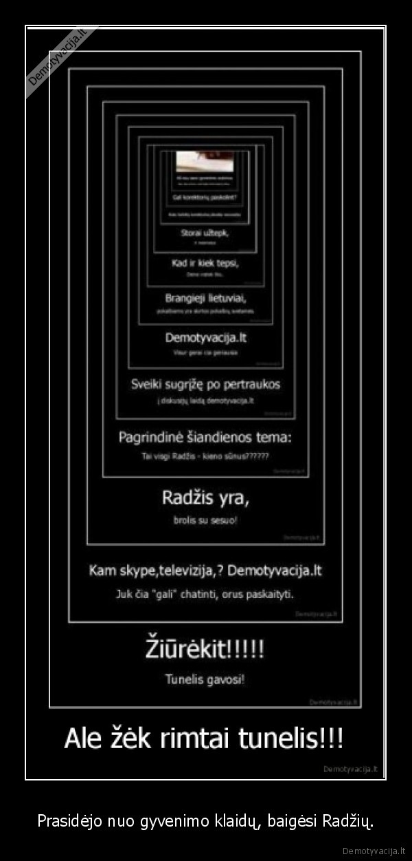 Prasidėjo nuo gyvenimo klaidų, baigėsi Radžių.