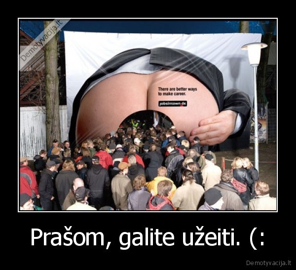 Prašom, galite užeiti. (: