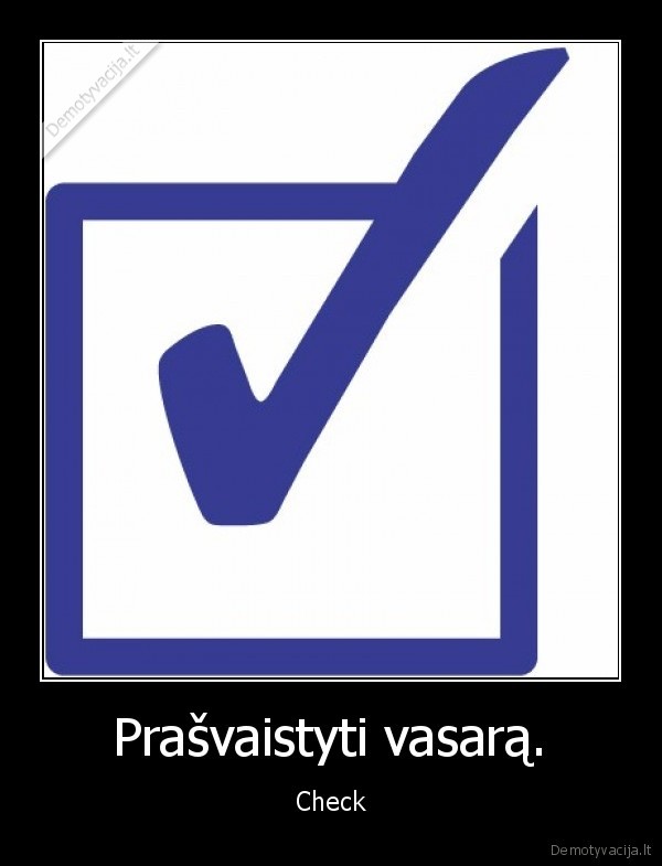 Prašvaistyti vasarą.