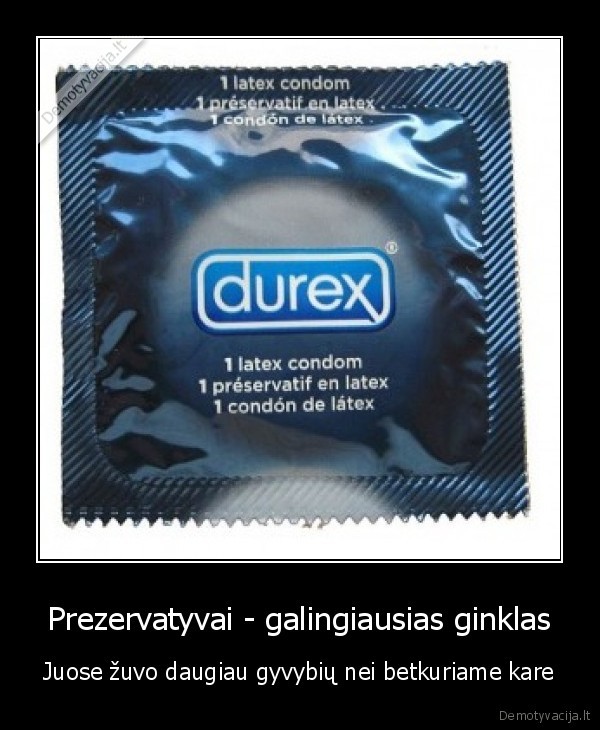 Prezervatyvai - galingiausias ginklas