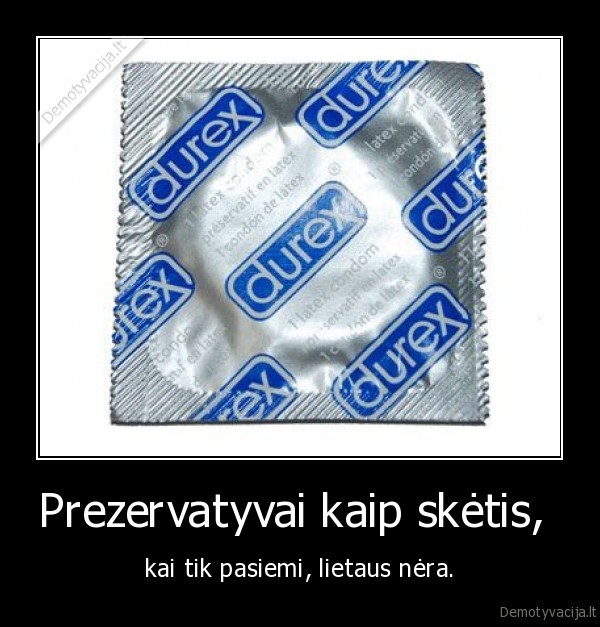 Prezervatyvai kaip skėtis, 