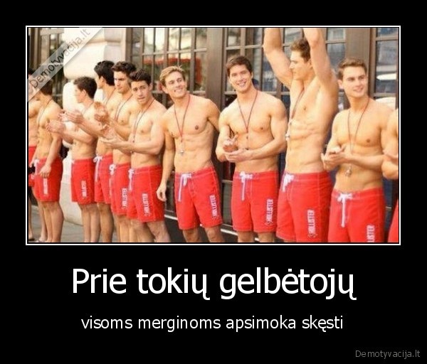 Prie tokių gelbėtojų