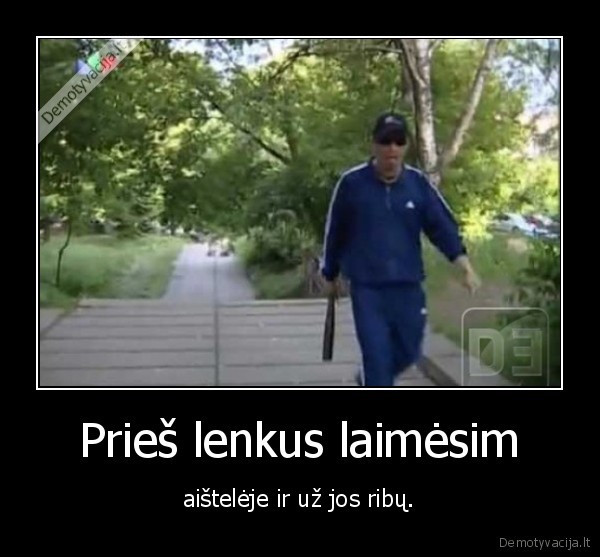 Prieš lenkus laimėsim