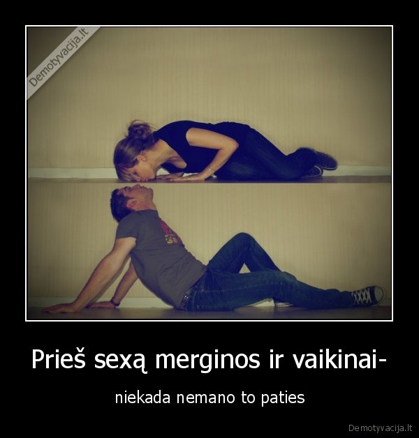 Prieš sexą merginos ir vaikinai-