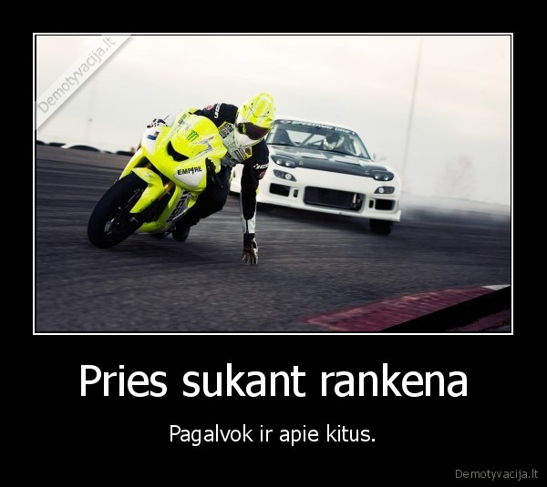 gazas, visa, laika, neklauso,britva,motociklas,driftas,zmogus, galvojimas,zmones