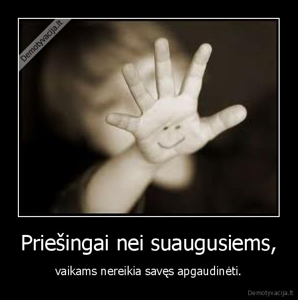 Priešingai nei suaugusiems,